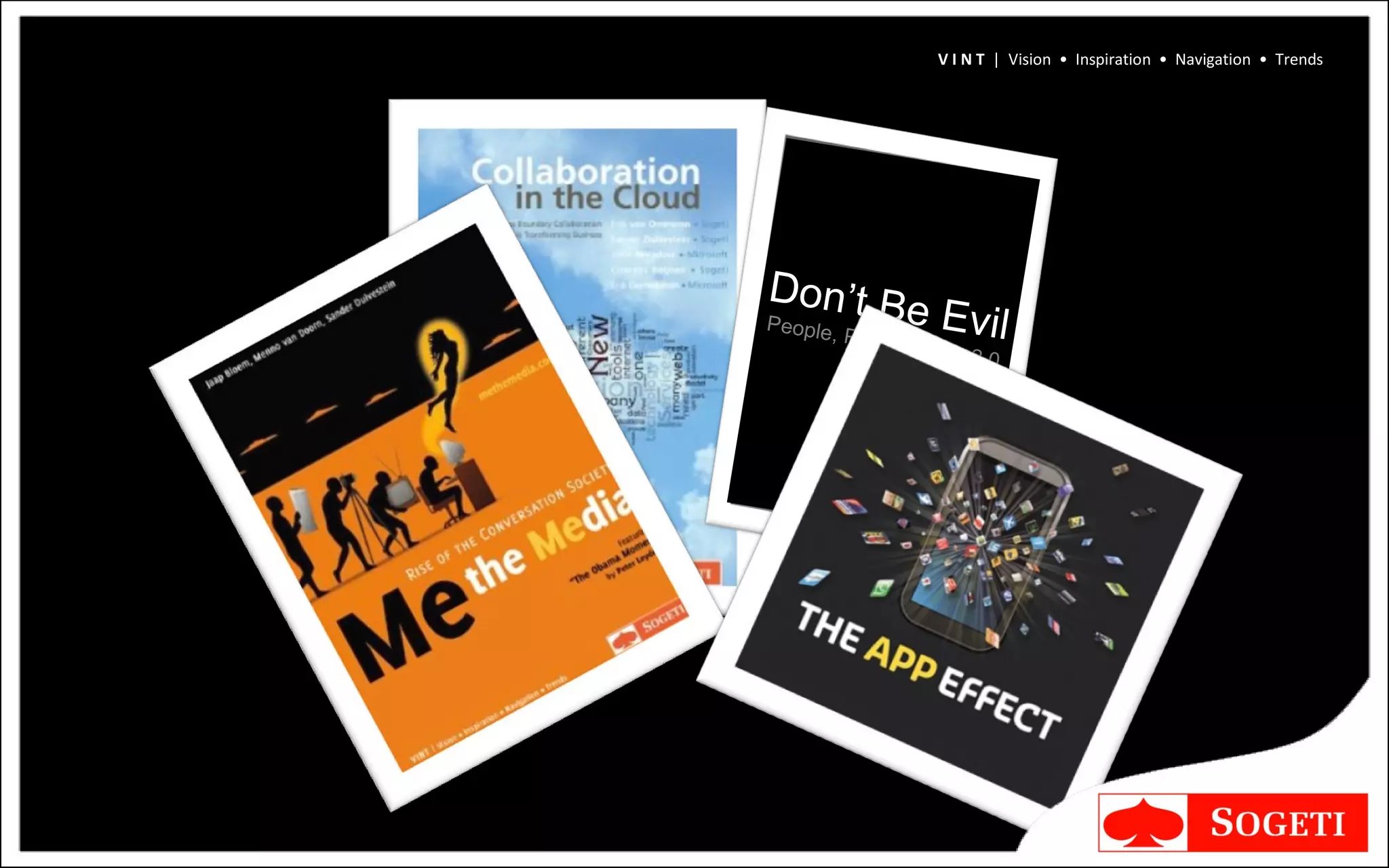 Don’t Be Evil People, Planet, Profit 2.0 V I N T  |  Vision  •  Inspiration  •  Navigation  •  Trends 