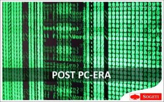 V I N T | Vision • Inspiration • Navigation • Trends




POST PC-ERA
 