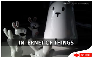 V I N T | Vision • Inspiration • Navigation • Trends




INTERNET OF THINGS
 