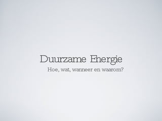 Duurzame Energie ,[object Object]
