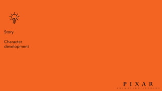 Story
Character
development
 