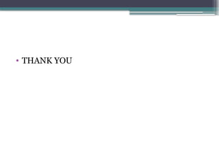 • THANK YOU
 