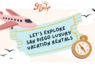 San Diego Luxury Vacation Rentals