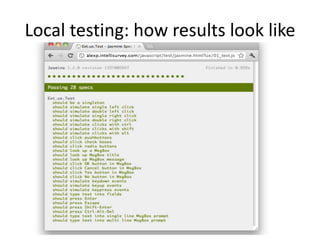 Local testing: how results look like
 