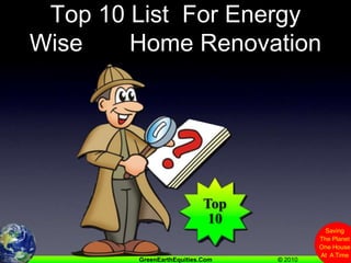Top 10 List  For Energy Wise       Home Renovation