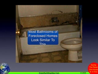 Most Bathrooms of Foreclosed Homes Look Similar To This.