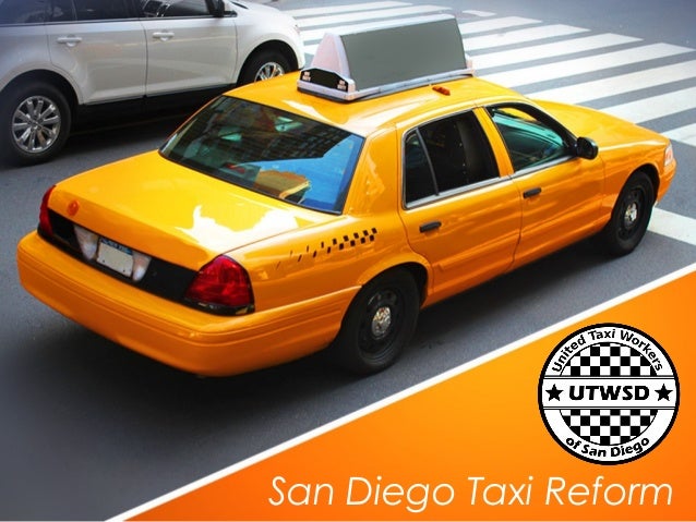Cab San Diego >> San Diego Taxi Reform United Taxi Workers Of San Diego Cab San Diego >> San Diego Taxi Reform United Taxi Workers Of San Diego