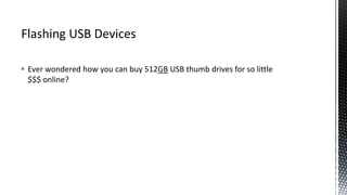  Ever wondered how you can buy 512GB USB thumb drives for so little
$$$ online?
 