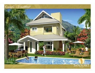 Casa C - 214,00m²
         214,00m²
 