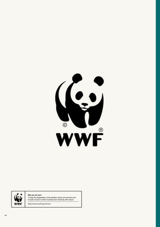40
Why we are here
To stop the degradation of the planet’s natural environment and
to build a future in which humans live in harmony with nature.
http://www.wwf.org.mm/en/
 