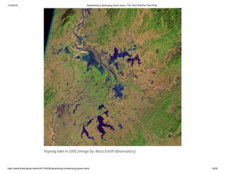 1/15/2019 Sandmining is destroying Asia’s rivers | The Third PoleThe Third Pole
https://www.thethirdpole.net/en/2017/05/05/sandmining-is-destroying-asias-rivers/ 16/26
Poyang lake in 1995 [image by: Nasa Earth Observatory]
 