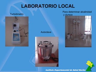 LABORATORIO LOCAL Turbidimetro Autoclave Para determinar alcalinidad y dureza 