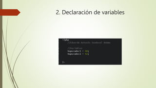 2. Declaración de variables
 
