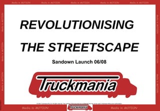 REVOLUTIONISING  THE STREETSCAPE Sandown Launch 06/08  