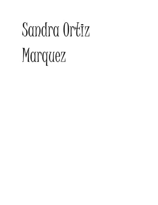 Sandra Ortiz Marquez 