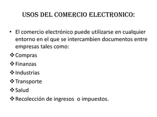 Es una de las maneras mas fáciles de hacer negocios bajo ciertos estándares de seguridad.FORMAS DE HACER NEGOCIOS POR INTERNET:NEGOCIO-CLIENTE: en esta categoría se incluyen todos aquellos sitios de internet que vendan cualquier tipo de producto al publico: