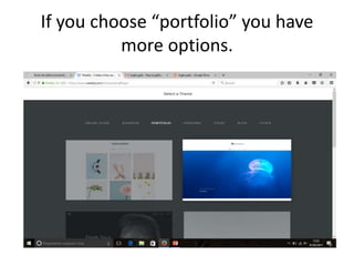If you choose “portfolio” you have
more options.
 
