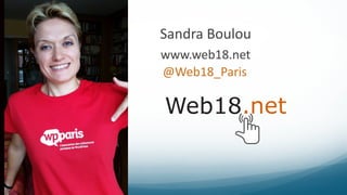 Sandra Boulou
@Web18_Paris
www.web18.net
 