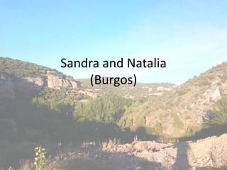 Sandra and Natalia
(Burgos)
 
