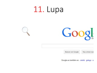 11. Lupa 
 