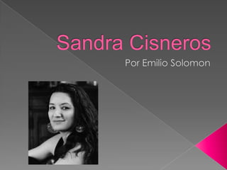 Sandra Cisneros Por Emilio Solomon 