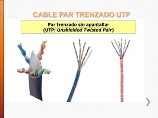 CABLE PAR TRENZADO UTP

 