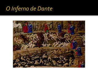 O meu inferno de Dante e a primavera de Botticelli
