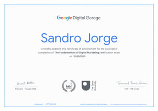 Sandro Jorge
31/05/2019
HTTPS://LEARNDIGITAL.WITHGOOGLE.COM/DIGITALGARAGE/validate-certificate-codeDZ7 7YW LKD
 