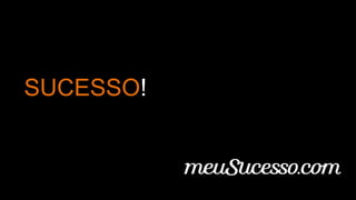 SUCESSO!