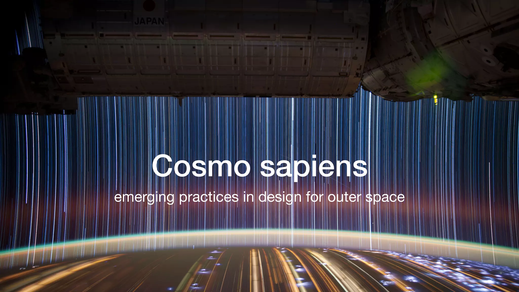 Cosmo sapiens
emerging practices in design for outer space
 