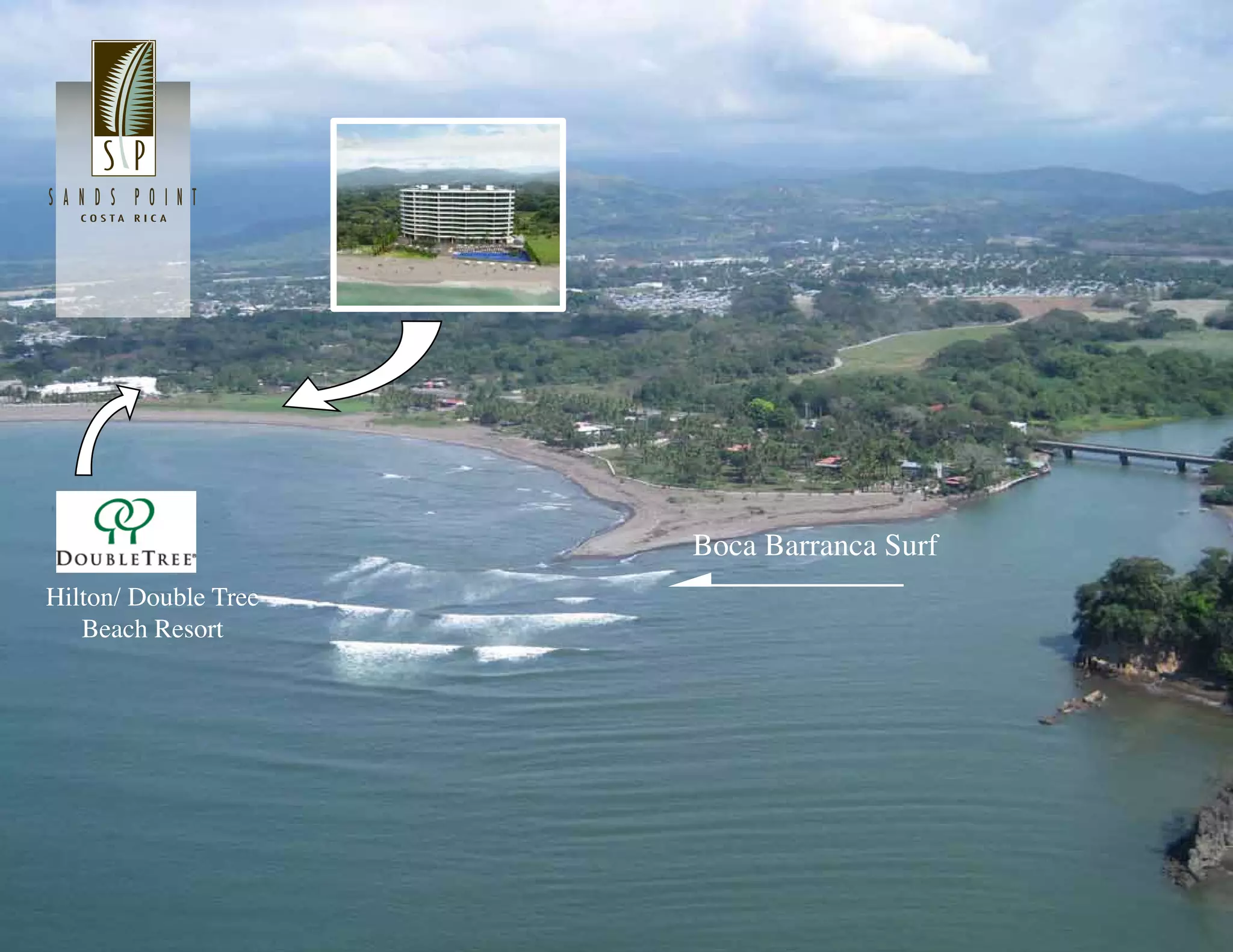 Boca Barranca Surf
Hilton/ Double Tree
   Beach Resort
 