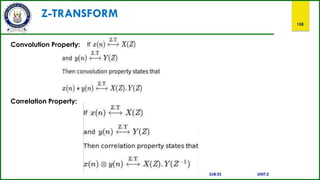 Z-TRANSFORM
158
Convolution Property:
Correlation Property:
SUB:ES UNIT:2
 
