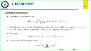 Z-TRANSFORM
173
SUB:ES UNIT:2
 