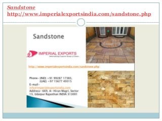 Sandstone
http://www.imperialexportsindia.com/sandstone.php
 