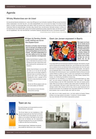 Inclusief whisky proeven, meerdere amuses en het certificaat.




 Te boeken tijdens de volgende weekenden (minimum aantal deelnemers is vereist);
 24-27 juni 2011, 12-15 augustus of 9-12 september 2011




                                                                                                                                      	
     	
  




Sandton Hotels | A Unique Hotel Collection | pagina 14
 