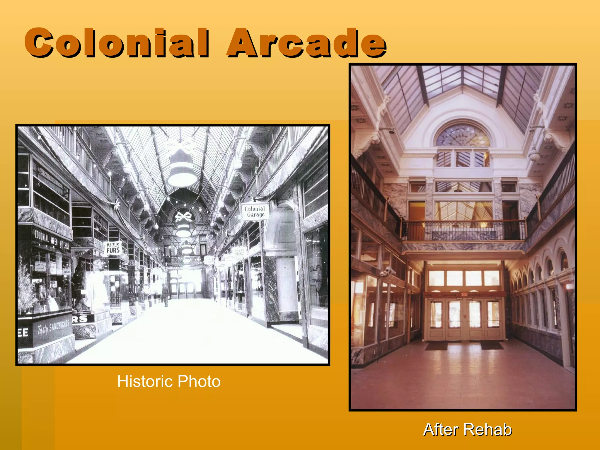 Colonial Arcade After Rehab Historic Photo 