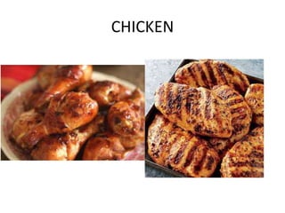 CHICKEN

 