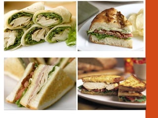 Foundation on which sandwich is built
•Options
 Pullman loaves (white, wheat, rye)
 Tight crumb - helps prevent crumblin...