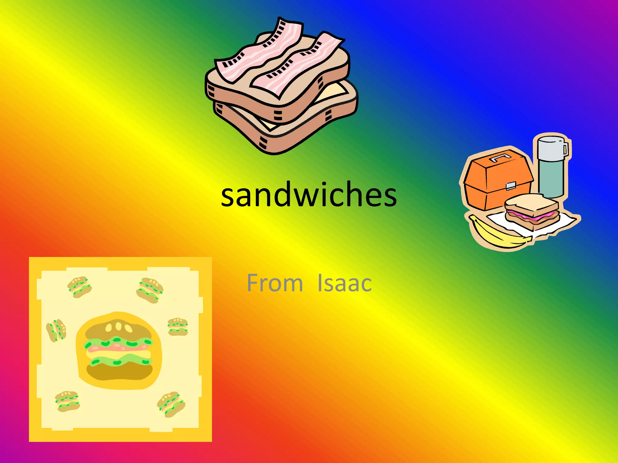 Sandwiches By Isaac PPT Sandwiches By Isaac PPT