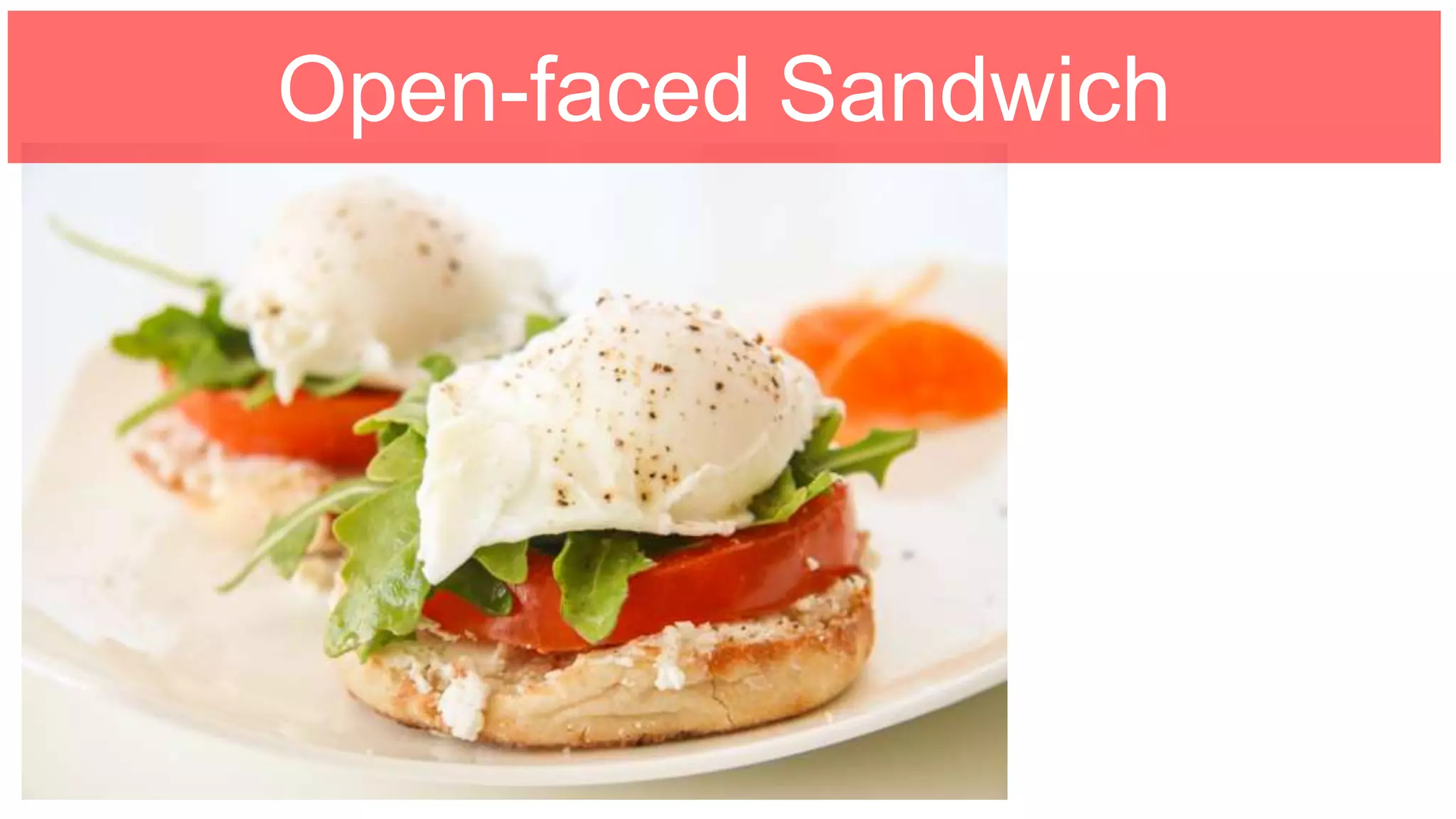 Open-faced Sandwich