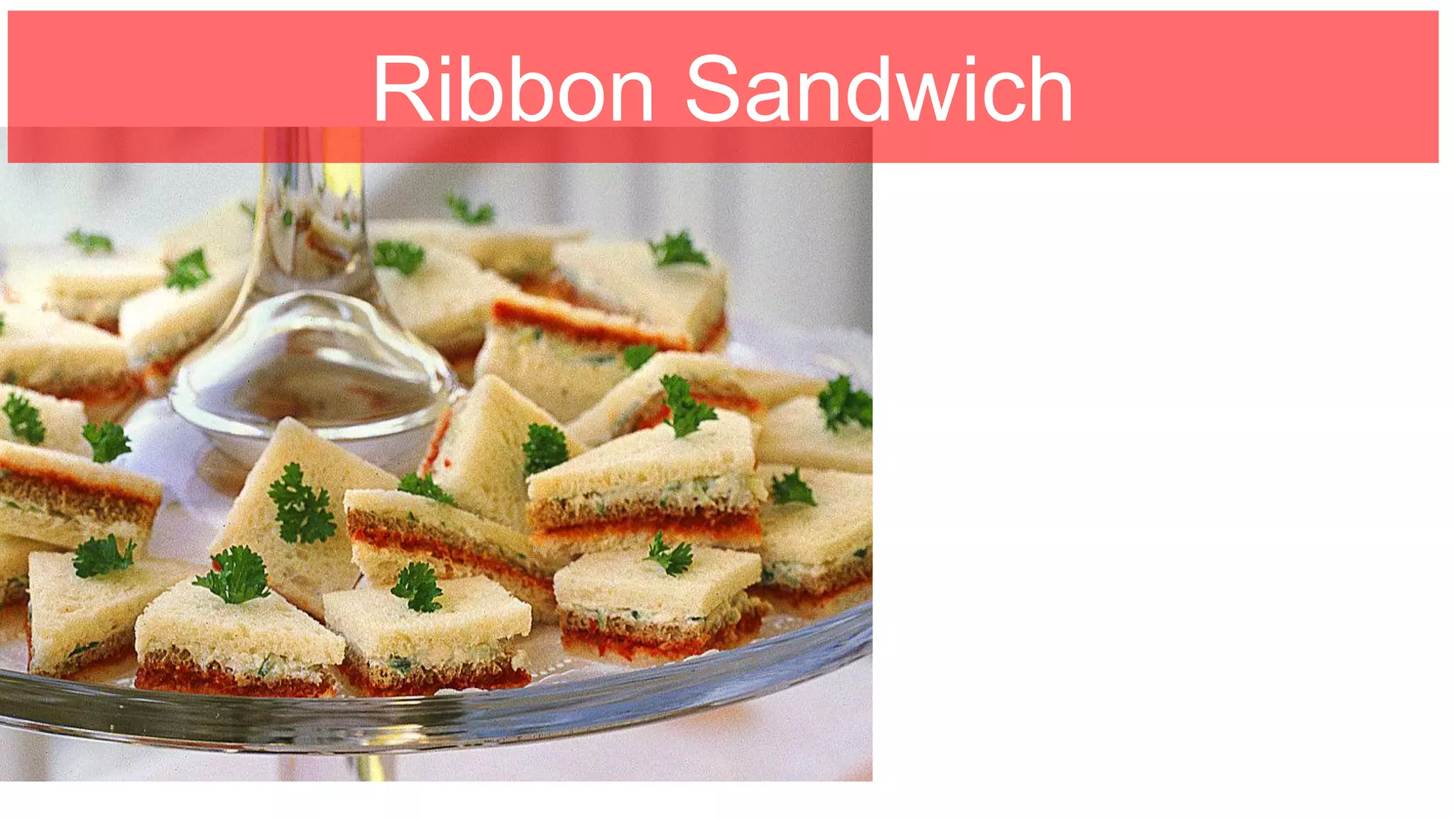 Ribbon Sandwich