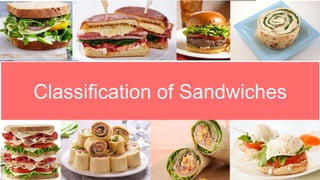 Classification of Sandwiches
 
