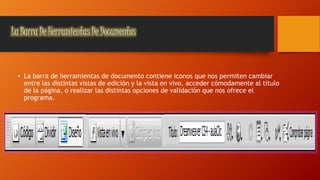 La Barra De Herramientas De Documentos
• La barra de herramientas de documento contiene iconos que nos permiten cambiar
en...