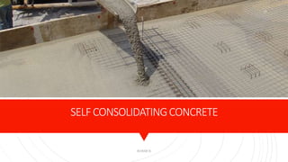 SELFCONSOLIDATINGCONCRETE
KORMCE
10
 