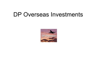 DP Overseas Investments 