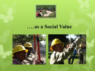 ....as a Social Value
 