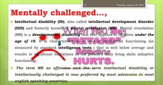 PPT ON MENTALLY CHALLENGED CHILDREN OR MENTAL RETARDATION IN CHILDREN | PPT