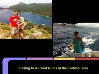 Sailing to Ancient Ruins in the Turkish Isles
 