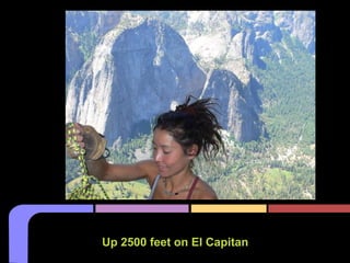 Up 2500 feet on El Capitan
 