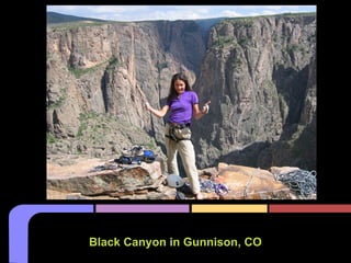 Black Canyon in Gunnison, CO
 